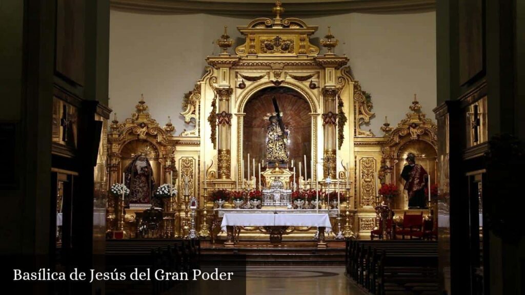 Basílica de Jesús del Gran Poder - Sevilla (Andalucía)