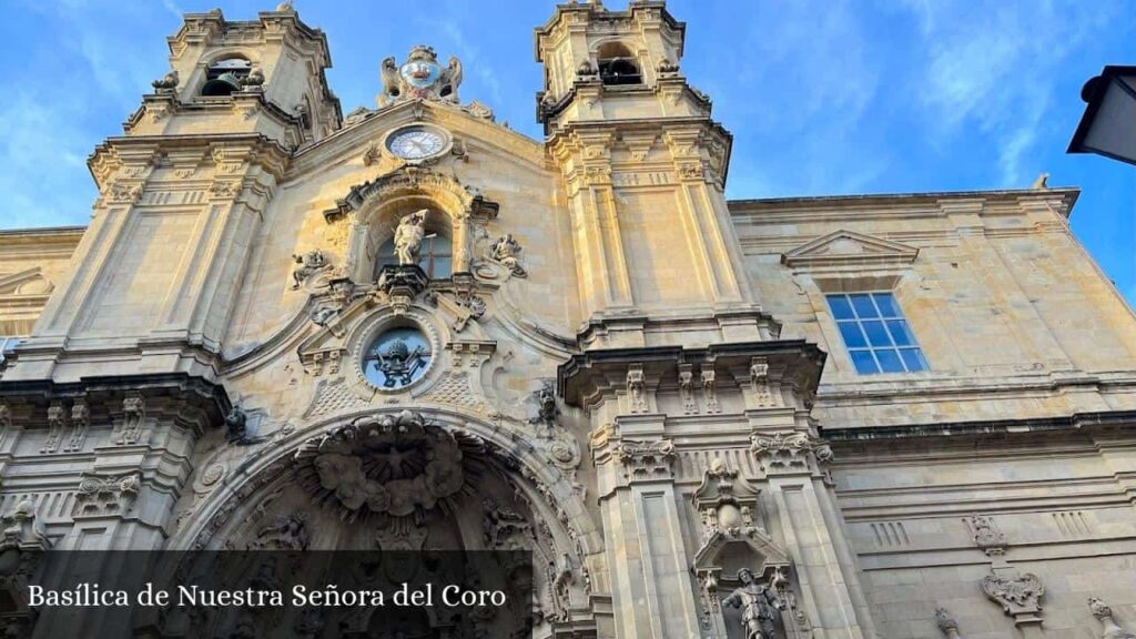 Basílica de Nuestra Señora del Coro - San Sebastián (País Vasco)