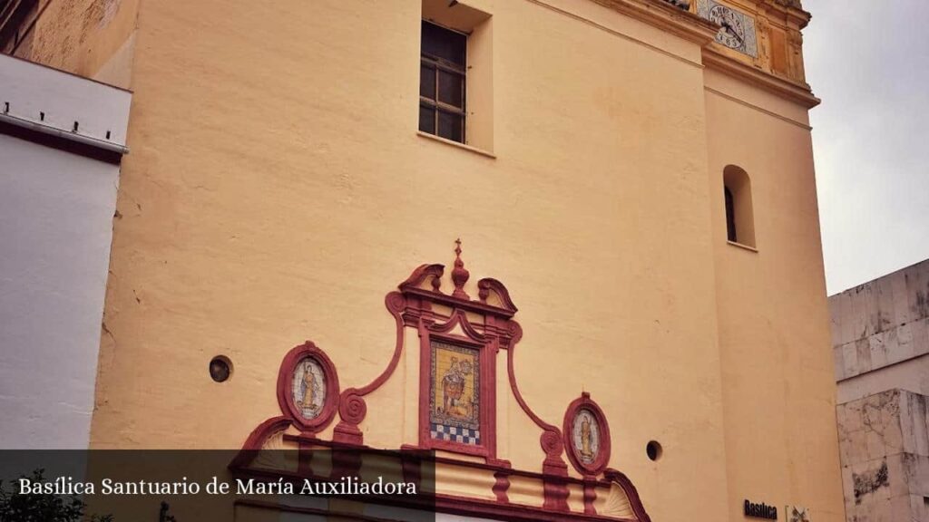 Basílica Santuario de María Auxiliadora - Sevilla (Andalucía)