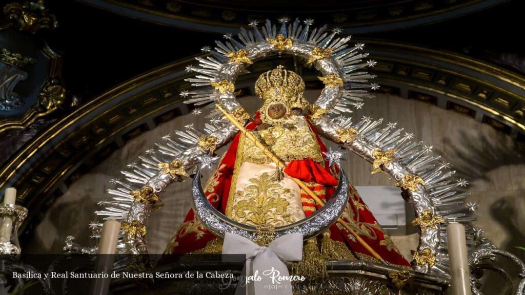 Basílica y Real Santuario de Nuestra Señora de la Cabeza - Virgen de la Cabeza (Andalucía)