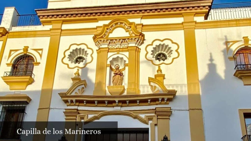 Capilla de Los Marineros - Sevilla (Andalucía)