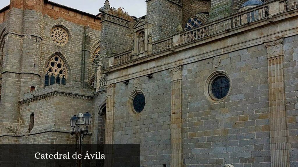 Catedral de Ávila - Ávila (Castilla y León)