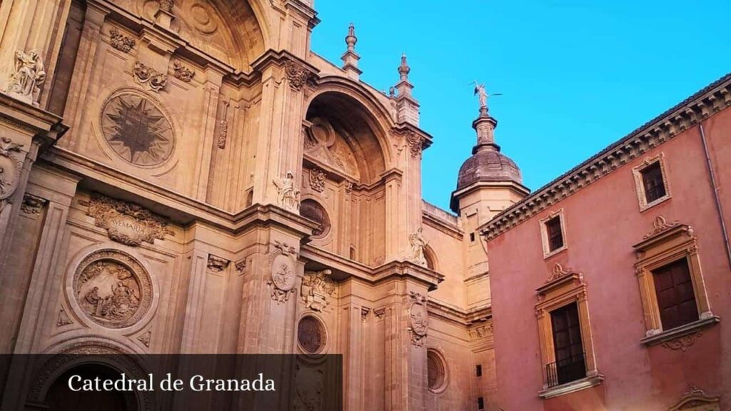 Catedral de Granada - Granada (Andalucía)