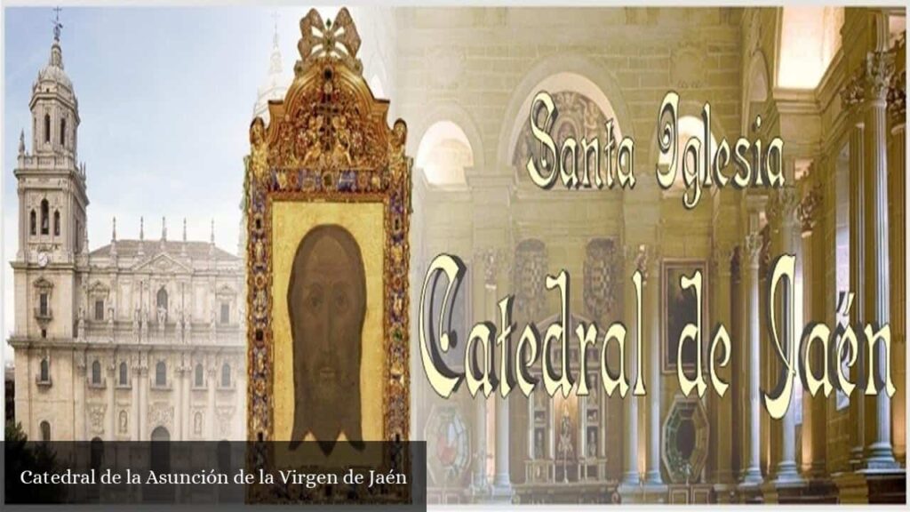 Catedral de la Asunción de la Virgen de Jaén - Jaén (Andalucía)