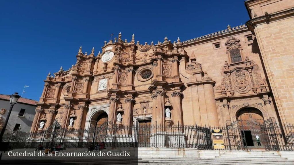 Catedral de la Encarnación de Guadix - Guadix (Andalucía)