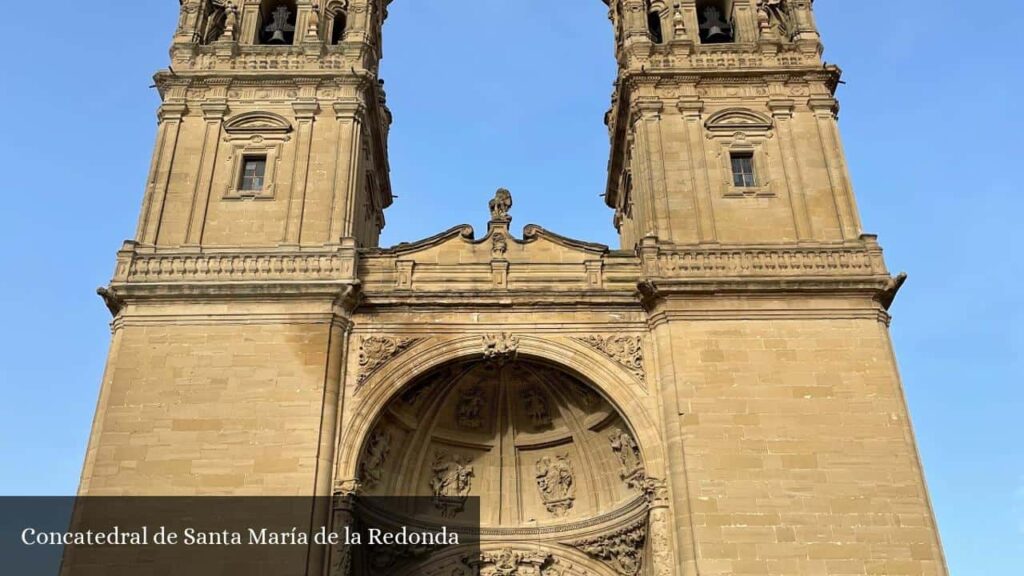 Concatedral de Santa María de la Redonda - Logroño (La Rioja)