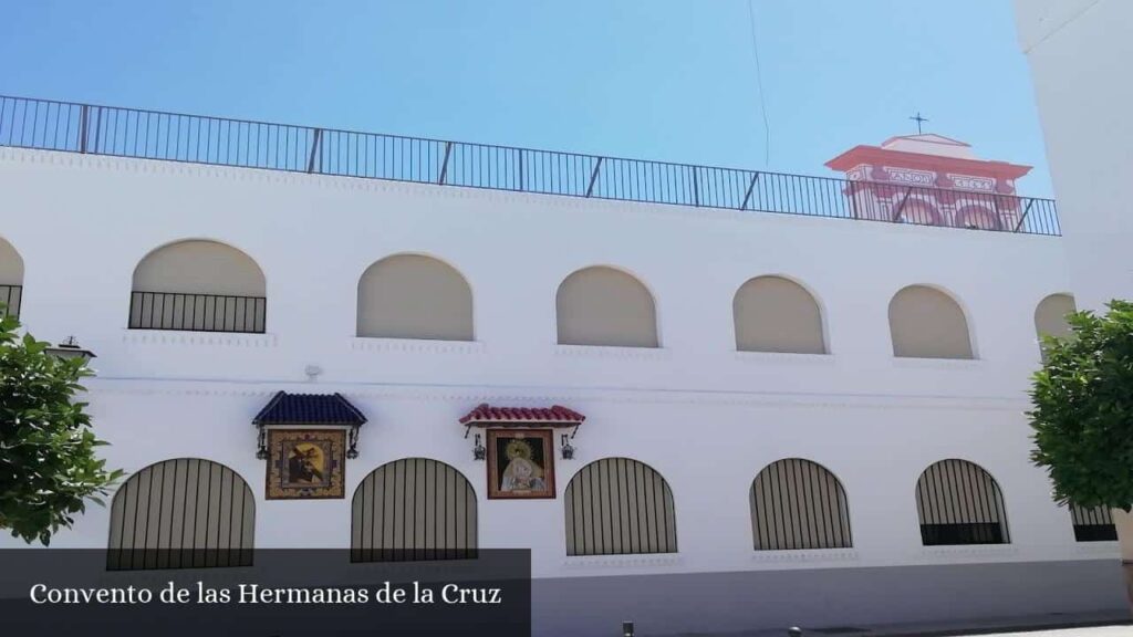 Convento de Las Hermanas de la Cruz - Ayamonte (Andalucía)