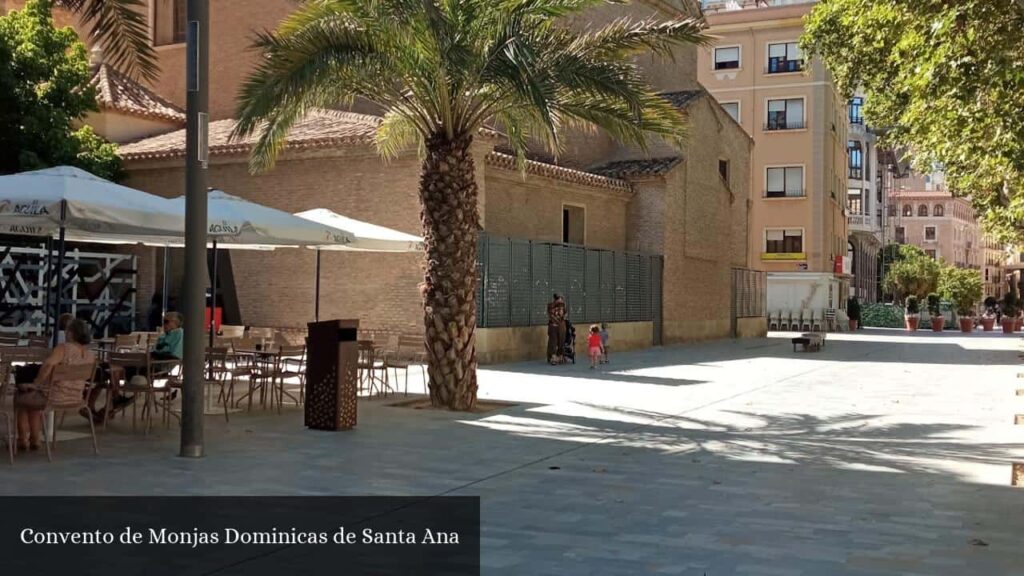 Convento de Monjas Dominicas de Santa Ana - Murcia (Región de Murcia)