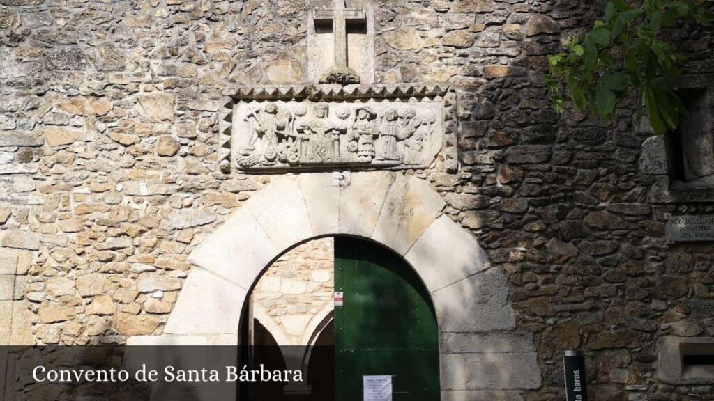 Convento de Santa Bárbara - La Coruña (Galicia)