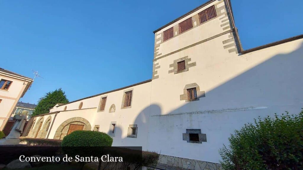 Convento de Santa Clara - Ribadeo (Galicia)