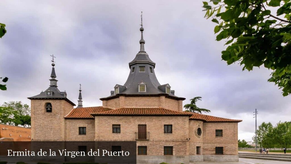 Ermita de la Virgen del Puerto - Madrid (Comunidad de Madrid)
