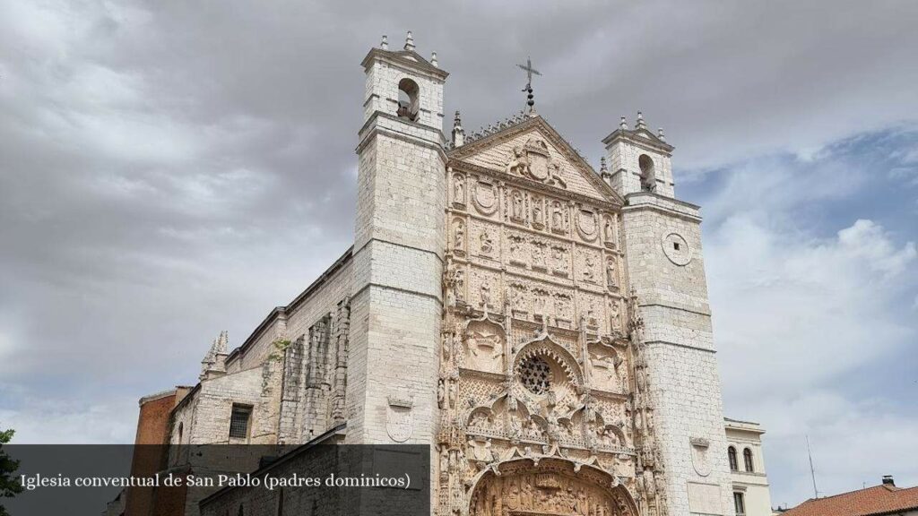 Iglesia Conventual de San Pablo - Valladolid (Castilla y León)