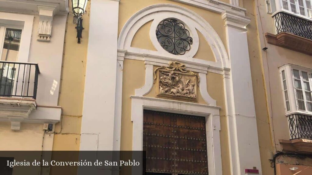 Iglesia de la Conversión de San Pablo - Cádiz (Andalucía)