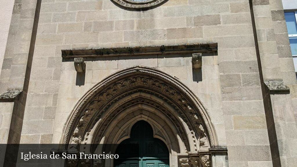 Iglesia de San Francisco - Orense (Galicia)