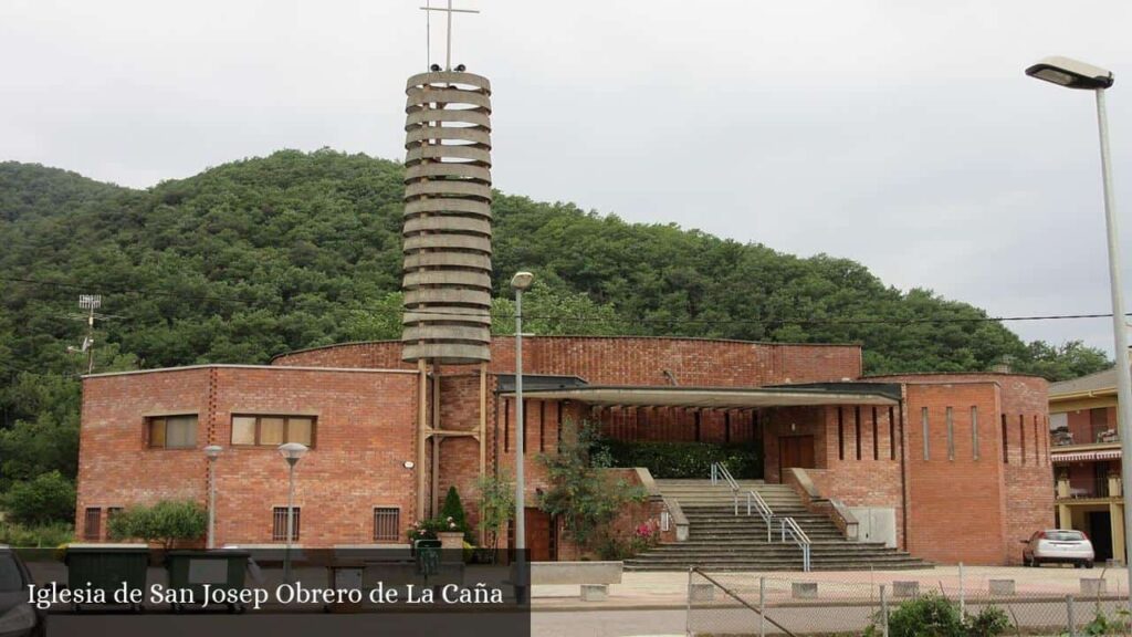 Iglesia de San Josep Obrero de la Caña - La Canya (Cataluña)