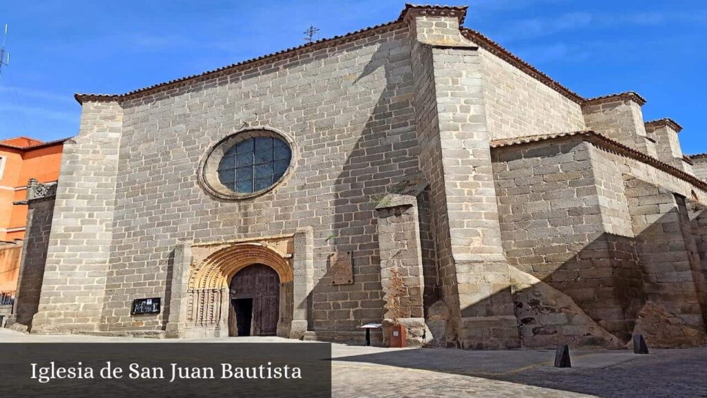 Iglesia de San Juan Bautista - Ávila (Castilla y León)
