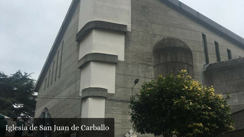 Iglesia de San Juan de Carballo - Carballo (Galicia)