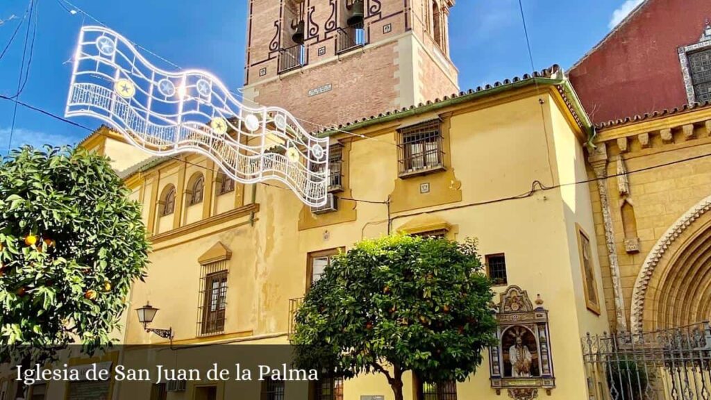 Iglesia de San Juan de la Palma - Sevilla (Andalucía)