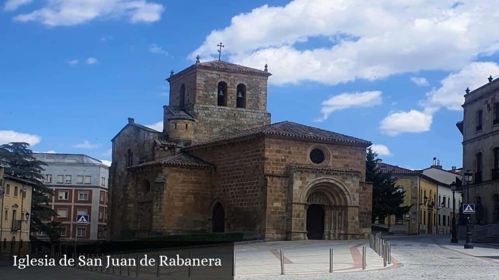 Iglesia de San Juan de Rabanera - Soria (Castilla y León)