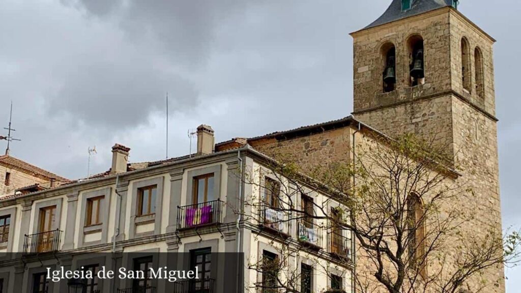Iglesia de San Miguel - Segovia (Castilla y León)