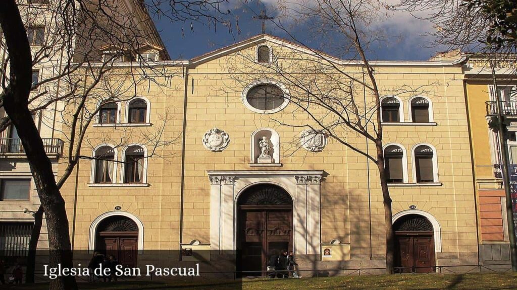 Iglesia de San Pascual - Madrid (Comunidad de Madrid)