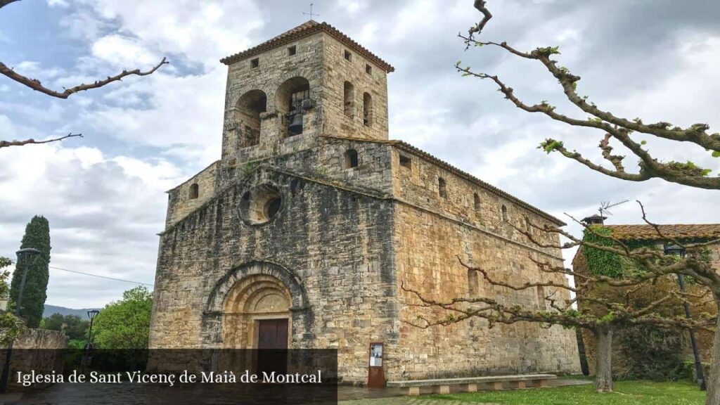 Iglesia de Sant Vicenç de Maià de Montcal - Maià de Montcal (Cataluña)