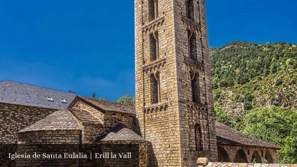 Iglesia de Santa Eulalia | Erill La Vall - la Vall de Boí (Cataluña)