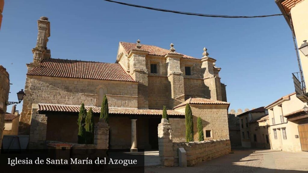 Horario de Misas en Iglesia de Santa María del Azogue (Urueña)