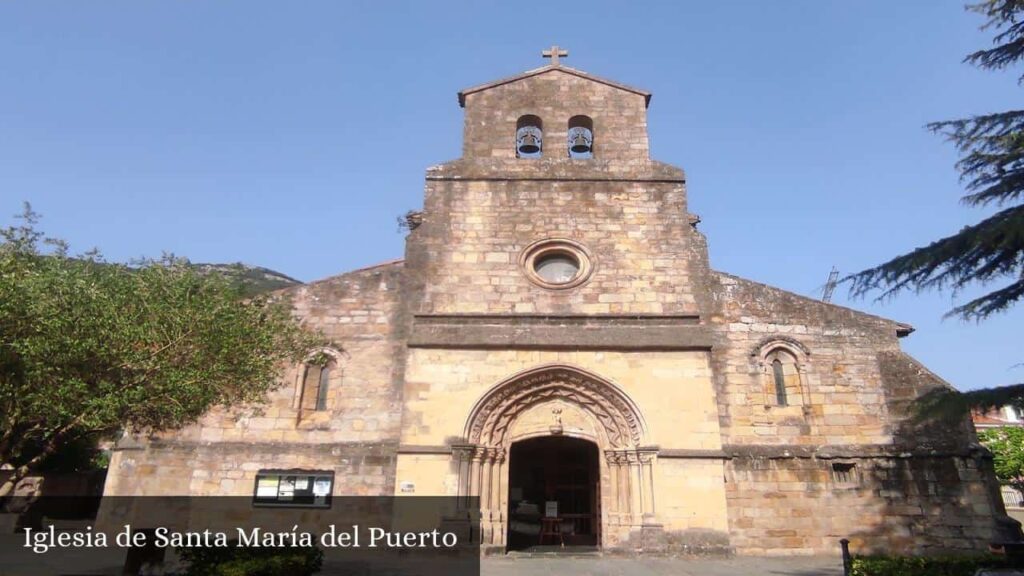 Iglesia de Santa María del Puerto - Santoña (Cantabria)