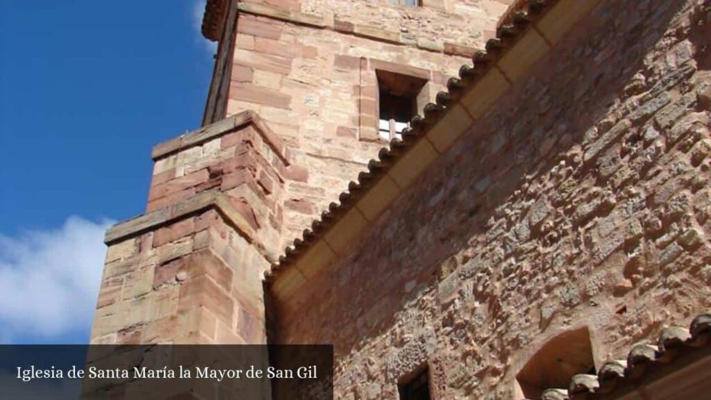 Iglesia de Santa María La Mayor de San Gil - Molina de Aragón (Castilla-La Mancha)