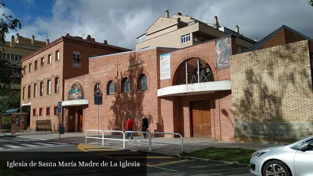 Iglesia de Santa María Madre de la Iglesia - Barañáin (Navarra)