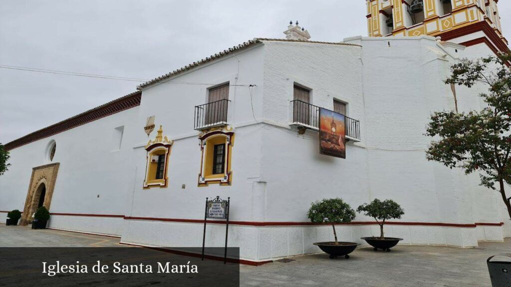 Iglesia de Santa María - Sanlúcar la Mayor (Andalucía)