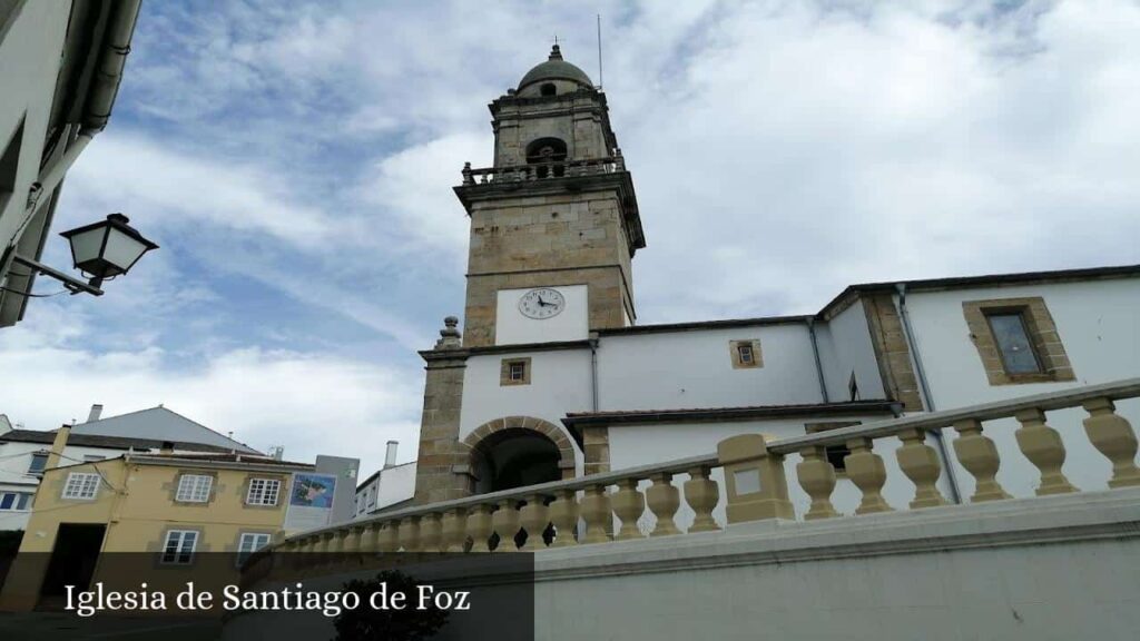 Iglesia de Santiago de Foz - Foz (Galicia)