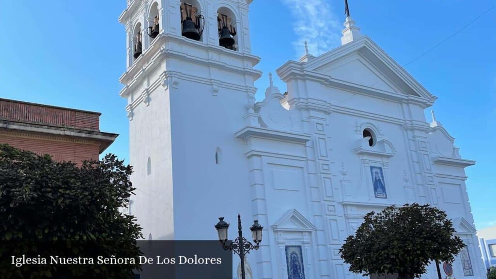 Iglesia Nuestra Señora de Los Dolores - Isla Cristina (Andalucía)