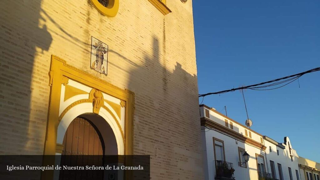 Iglesia Parroquial de Nuestra Señora de la Granada - La Puebla del Río (Andalucía)