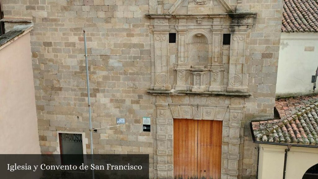 Iglesia y Convento de San Francisco - Plasencia (Extremadura)