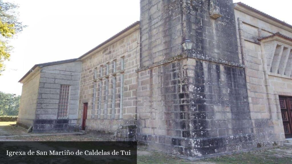 Igrexa de San Martiño de Caldelas de Tui - Tuy (Galicia)