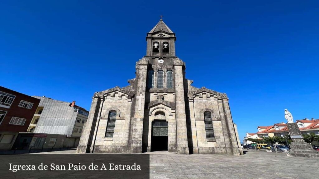 Igrexa de San Paio de A Estrada - A Estrada (Galicia)