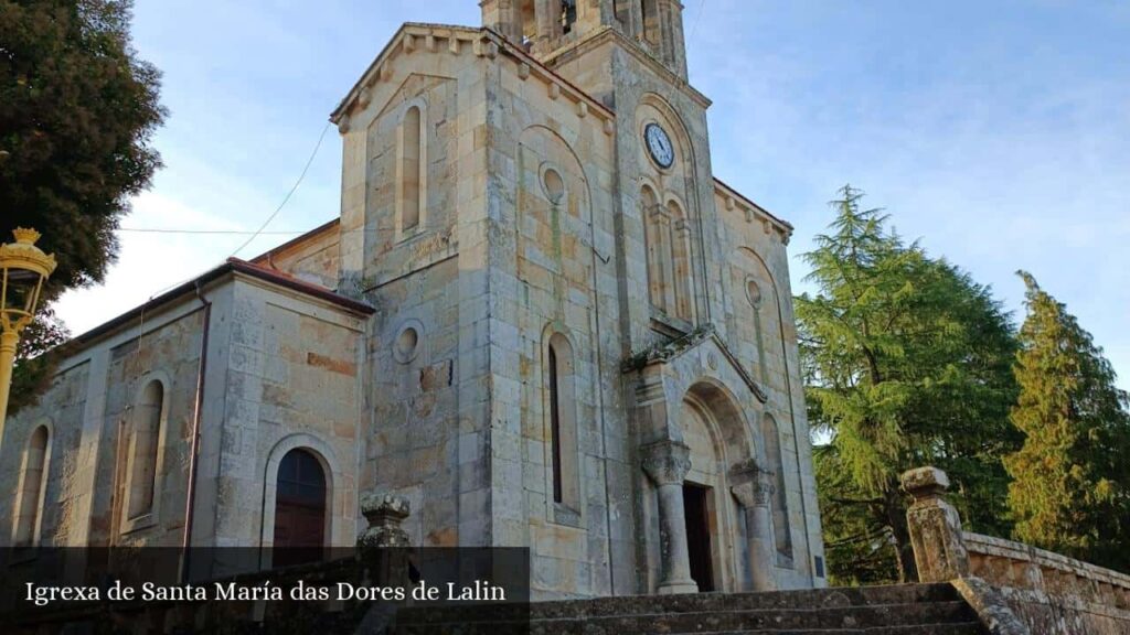 Igrexa de Santa María Das Dores de Lalin - Lalín (Galicia)