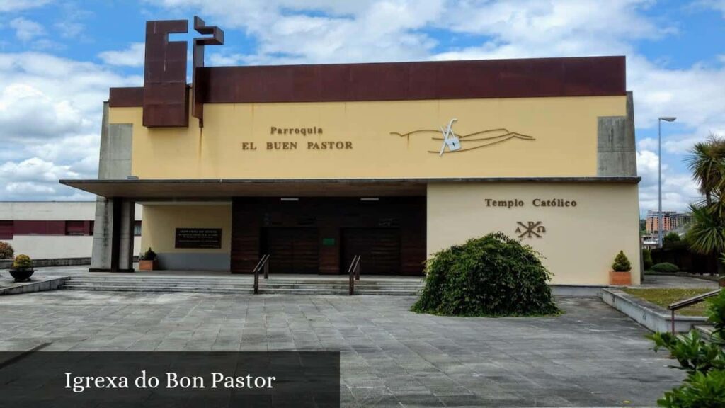 Igrexa Do Bon Pastor - Lugo (Galicia)