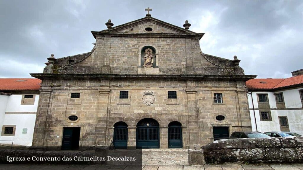 Igrexa E Convento Das Carmelitas Descalzas - Santiago de Compostela (Galicia)