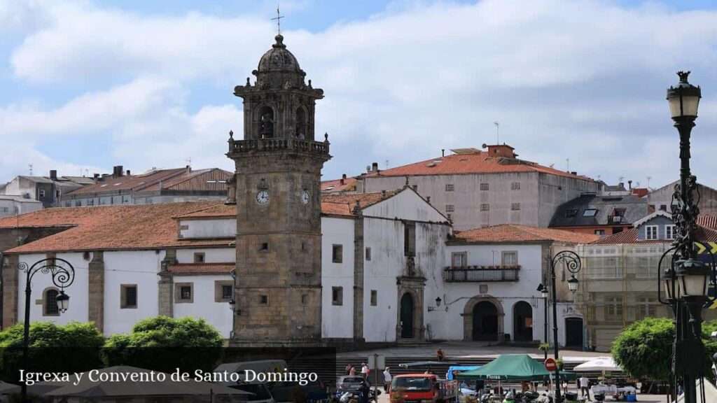 Igrexa y Convento de Santo Domingo - Betanzos (Galicia)