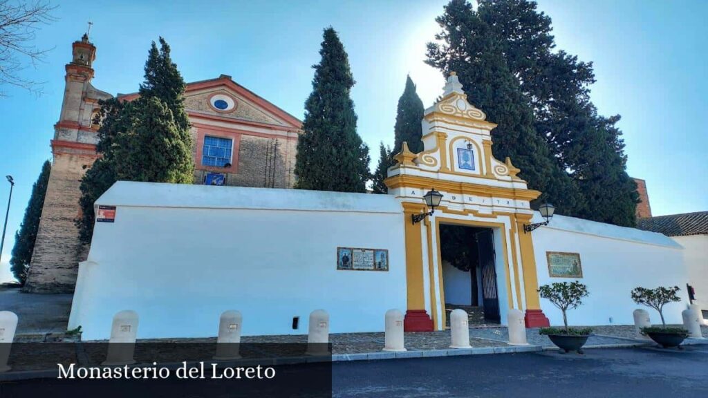 Monasterio del Loreto - Espartinas (Andalucía)
