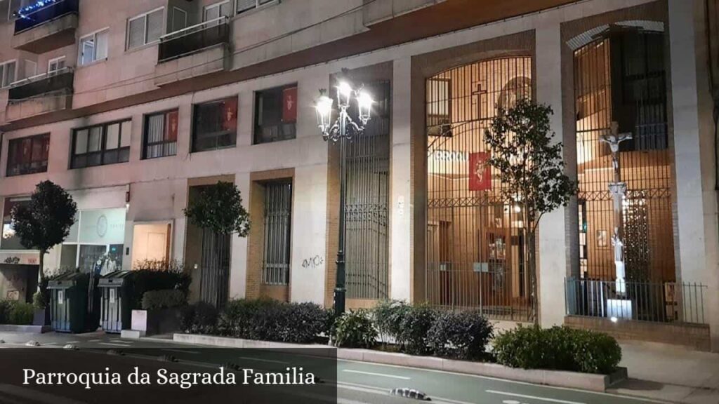 Parroquia Da Sagrada Familia - Vigo (Galicia)