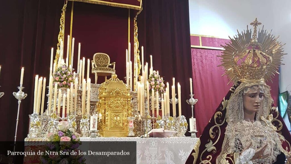 Parroquia de Ntra Sra de Los Desamparados - Sevilla (Andalucía)
