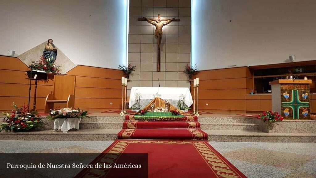 Parroquia de Nuestra Señora de Las Américas - Madrid (Comunidad de Madrid)