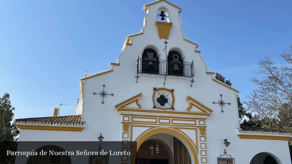 Parroquia de Nuestra Señora de Loreto - Sevilla (Andalucía)