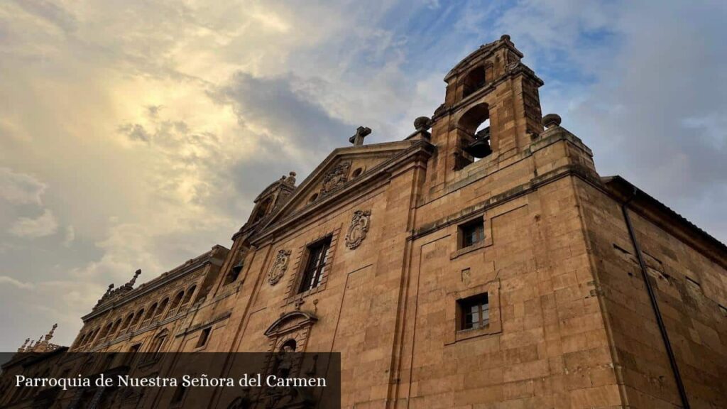 Parroquia de Nuestra Señora del Carmen - Salamanca (Castilla y León)