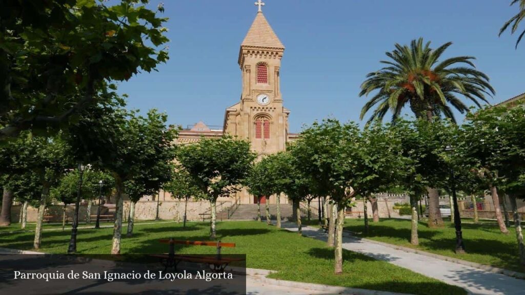 Parroquia de San Ignacio de Loyola Algorta - Guecho (País Vasco)
