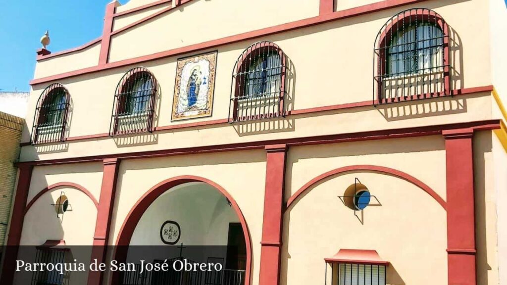 Parroquia de San José Obrero - San Juan de Aznalfarache (Andalucía)